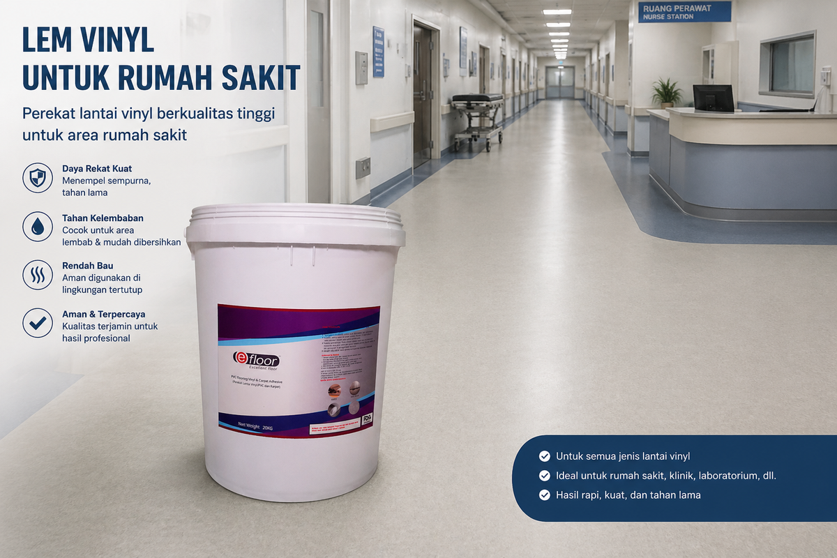 Instalasi lem vinyl EFLOOR di rumah sakit